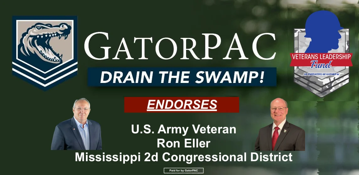 GatorPAC’s Veterans Leadership Fund Endorses US Army Veteran Ron Eller for Mississippi’s 2nd Congressional District